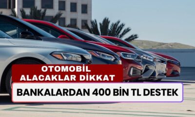 Şimdi Araba Almanın Tam Zamanı! 400.000 TL Destek İle Otomobil Sahibi Olun