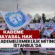 Kademeli Emeklilik Mitingi İstanbul’da: Kademe, Anayasal Bir Haktır!