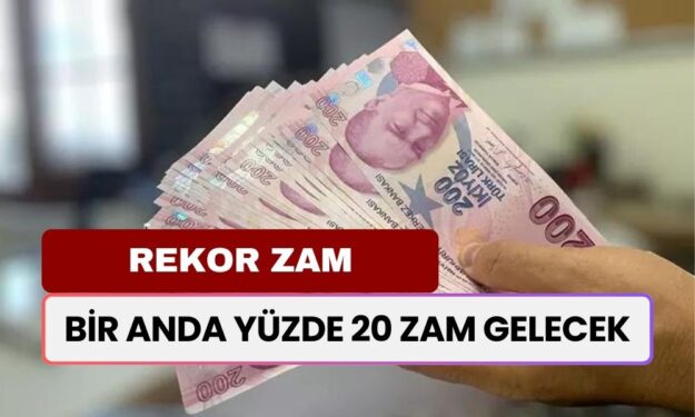 Rekor Zam İçin Net Tarih! Bir Anda Yüzde 20 Zam Saplanacak