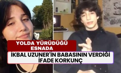 Kafası Kesilerek Katledilen İkbal Uzuner'in Babasının Verdiği İfade Korkunç! ''Yolda Yürürken...''