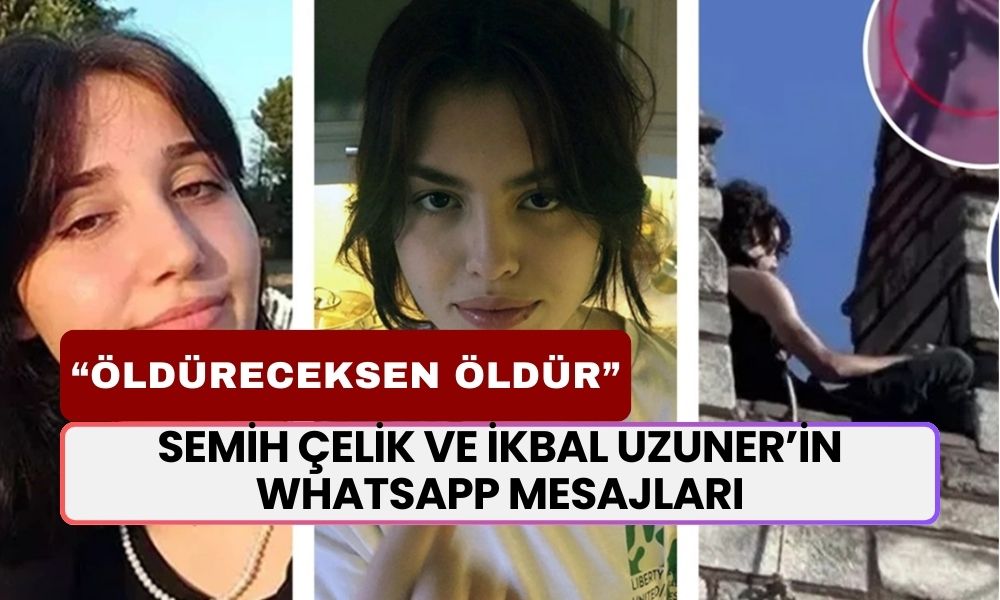 Semih Çelik ve İkbal Uzuner’in Whatsapp Mesajları Ortaya Çıktı! “Öldüreceksen Öldür”