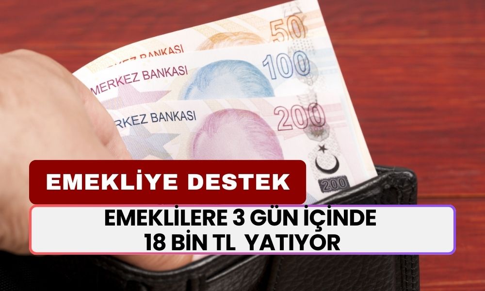 Emeklilere REKOR TEKLİF O Bankadan Geldi! 3 Gün İçinde Hesaplara 18 Bin TL Trink Yatıyor