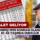 SGK Girişi 1999 Sonrası Olanlar İçin Büyük Müjde! 41-46 Yaşında EYT'ye Gerek Kalmadan Emekli Olun