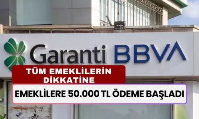 Garanti Bankası'ndan EMEKLİLERE Bol Kepçe Ödeme! Tek Sefere Mahsus Tüm Emeklilere 50.000 TL