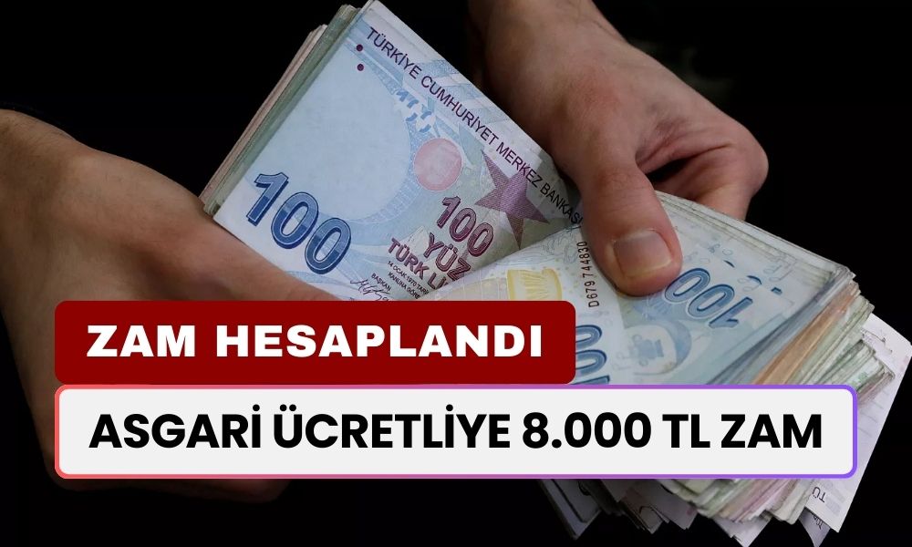 Asgari Ücretliye 8.000 TL Zam! Milyonlarca Çalışan İçin Yeni Hesap