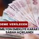 13 Milyon Emekliye Bu Sabahki Karar Açıklandı! Emeklilerin İBAN'ına 14.000 TL Yatacak