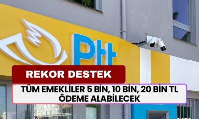 PTT’den Emekliye REKOR DESTEK! Başvuran Tüm Emekliler 5 Bin, 10 Bin, 20 Bin TL Ödeme Alabilecek