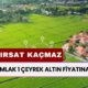 Milli Emlak 1 Çeyrek Altın Fiyatına Arsa Tapusu Sahibi Yapacak