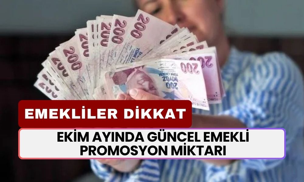 Ekim Ayında Güncel Emekli Promosyon Miktarı! Hangi Banka Ne Kadar Emekli Promosyonu Veriyor?