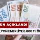 16 Milyon EMEKLİYE 8.800 TL Ödemenin Başladığı Bugün Açıklandı