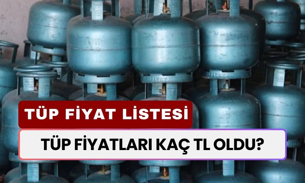 Tüp Fiyatları Ne Kadar Oldu? Aygaz, İpragaz ve Bizimgaz... Güncel Tüp Fiyat Listesi