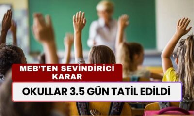 SON DAKİKA... MEB'ten Öğrencileri Sevindiren Karar! Okullar 3.5 Gün Tatil Edildi