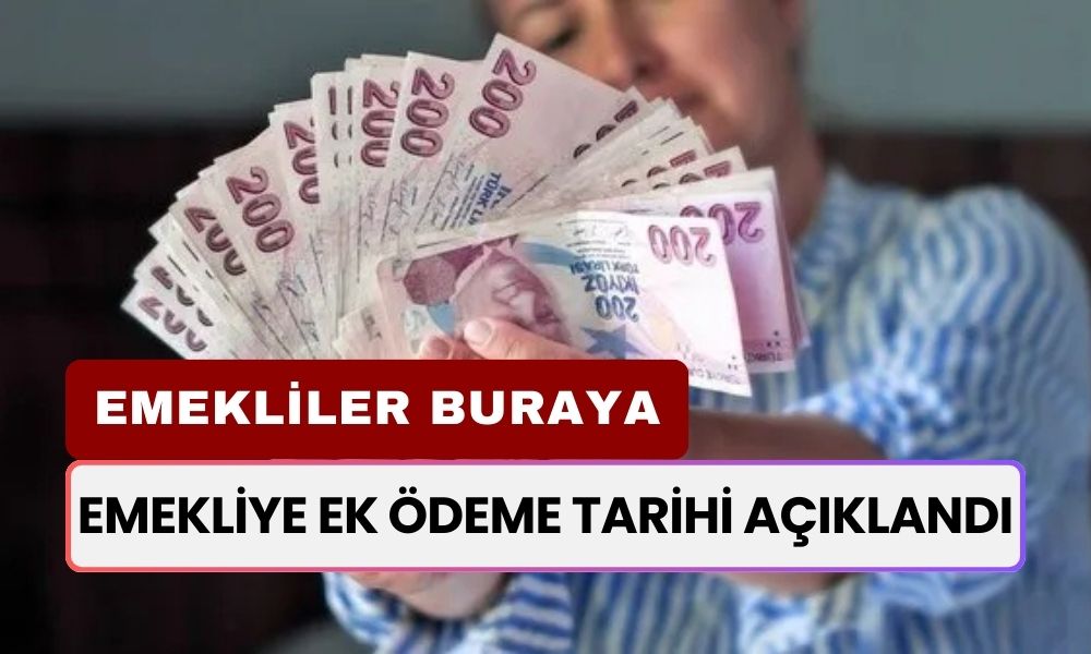 12.500 TL ve Üstü Maaş Alan Tüm Emekliler EK ÖDEME ALACAK! Emeklinin Cebine O Tarihte Yatacak