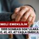 Kademeli Emeklilik Müjdesi: 1999 Sonrası İçin 40, 41, 43 ve 47 Yaşla Emeklilik! Tarih Belli Oldu