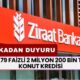 Ziraat Bankası'ndan Ev Sahibi Olma Fırsatı: 2 Milyon 200 Bin TL Konut Kredisi!