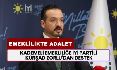 Kademeli Emekliliğe İYİ Partili Kürşad Zorlu'dan Destek! 'Arzumuz Kapsamlı Bir Emeklilik Dönüşümü'