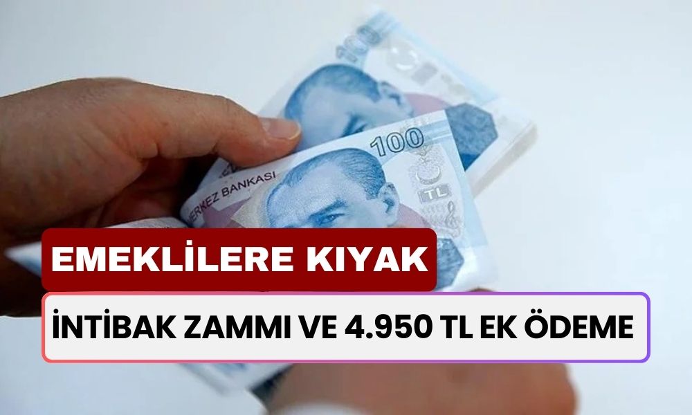 Emeklilere Ballı Kıyak: İntibak Zammı ve 4.950 TL Ek Ödeme Onay Aldı