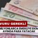 Emeklilerin Öğrenmesi Gerekiyor! Milyonlarca Emekliye Ekim Ayında Para Yatacak! Başvurmayan Alamaz