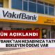 Maaşı 10.000 TL Üstü Olan Okusun! Vakıfbank'tan Hesabınıza Yatmayın Bekleyen Ödeme Var