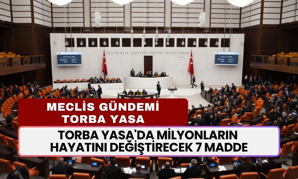 Torba Yasa'da Milyonların Hayatını Değiştirecek 7 Madde! Kademeli Emeklilik, Taşerona Kadro, 3600 Ek Gösterge, Bağkur Prim İndirimi