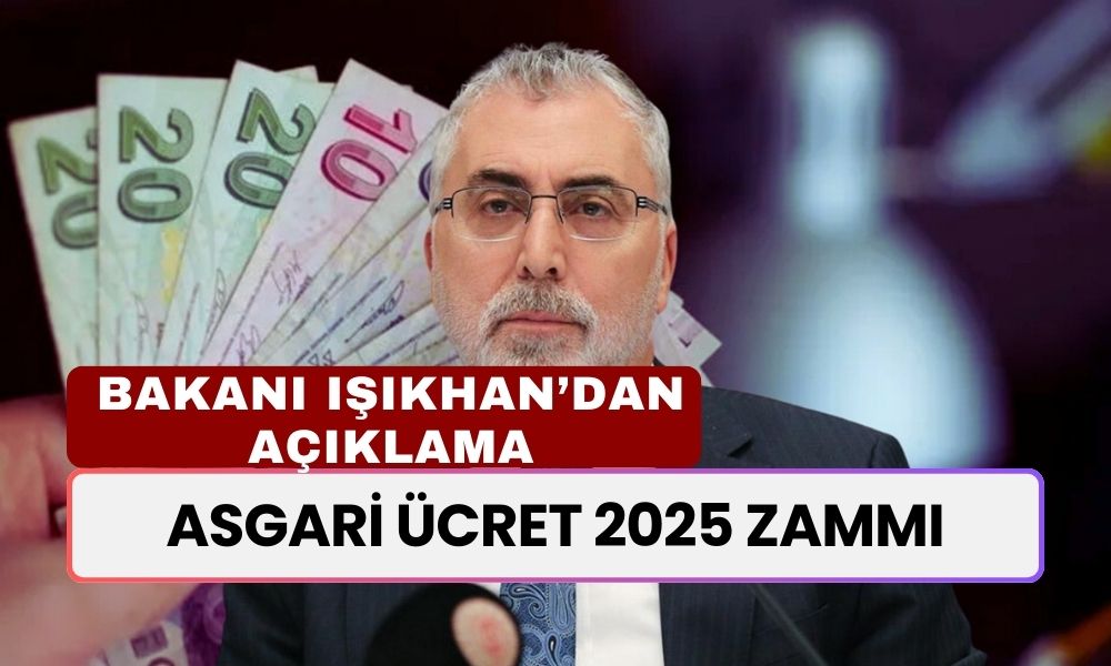 Bakan Işıkhan'dan Asgari Ücret Zammı Açıklaması