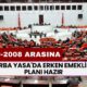 Torba Yasa'da ERKEN EMEKLİLİK Planı Hazır! EYT Sonrası 2000-2008 Arasına Müjdeli Haber