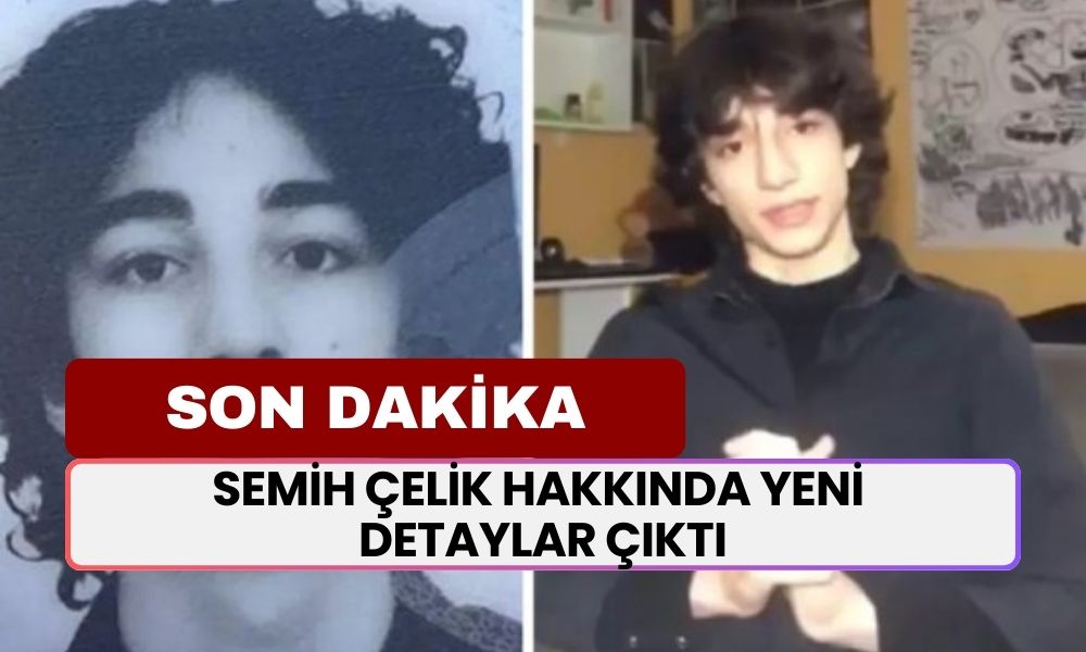 Ayşenur Halil ve İkbal Uzuner’i Vahşice Katleden Semih Çelik Hakkında Yeni Detaylar Çıktı