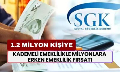 Kademeli Emeklilikle Milyonlara Erken Emeklilik Fırsatı! 1.2 Milyon Kişi Bunu Bekliyor