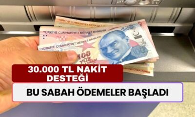 Bu Sabah Ödemeler Başladı! Saat 09.00’da 30.000 TL Nakit Desteği Hesaplarda