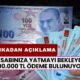 Hesabınıza Yatmayı Bekleyen 100.000 TL Ödeme Bulunuyor! 4 Bankadan Peş Peşe Açıklama