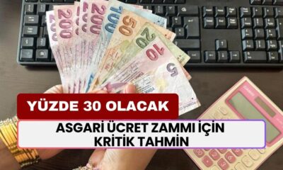 Asgari Ücret Zammı İçin Kritik Tahmin! 'Yüzde 30 Civarında Olacak'