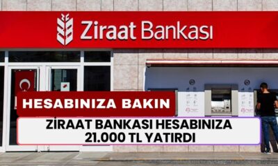 Ziraat Bankası Hesabınıza 21.000 TL Yatırdı! Paranızı Çekebilirsiniz