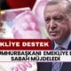 Cumhurbaşkanı Erdoğan Emekliye Bu Sabah Müjdeledi! Nakit Ödeme Duyurusu