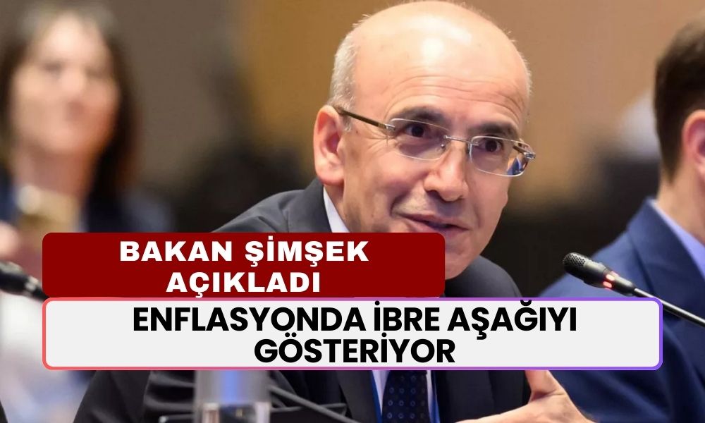 Enflasyonda İbre Aşağıyı Gösteriyor! Mehmet Şimşek'in Planı İşe Yaradı Mı? Bakan Açıkladı