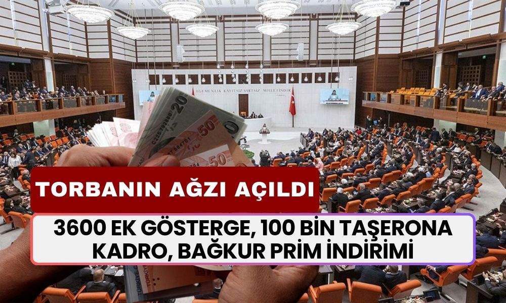 3600 Ek Gösterge, 100 Bin Taşeron İşçiye Kadro, Bağ-Kur Prim Gün Sayısı... Torbanın Ağzı Açıldı