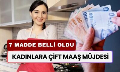 Kadınlara Çift Maaş Müjdesi: 7 Maddede Tüm Detaylar Belli Oldu