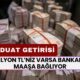 1 Milyon TL’niz Varsa Bu Bankalar Sizi Aylık Maaşı Bağlıyor! Aylık Getirisi 43.792 TL Oldu