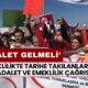 Emeklilikte Tarihe Takılanlar'dan Adalet ve Emeklilik Çağrısı: Adalet Gelmeli