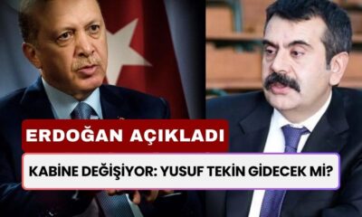 Cumhurbaşkanı Açıkladı: Kabinede Değişiklik Yapılıyor! Yusuf Tekin Gidiyor mu?