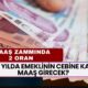 Yeni Yılda EMEKLİNİN Cebine Kaç TL Maaş Girecek? Emekli ve Asgari Ücret Zammında 2 Oran Burada