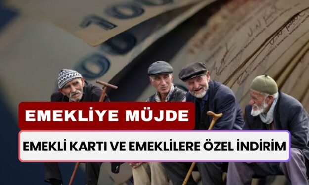 Emeklilere Süper Müjde: Yeni Emekli Kartı Uygulaması ve İndirimler Geliyor!