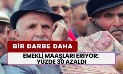 Emekliye Bir Darbe Daha! Emekli Maaşları Eriyor: Yüzde 30 Azaldı